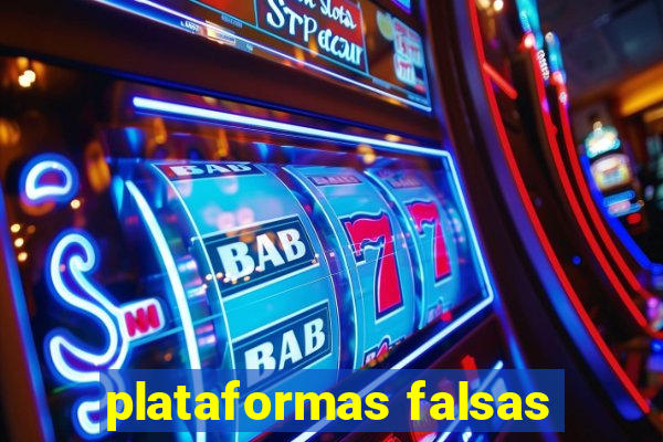 plataformas falsas